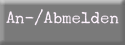 An-/Abmelden
